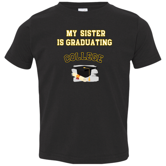 toddler my sister is graduating college tshirt