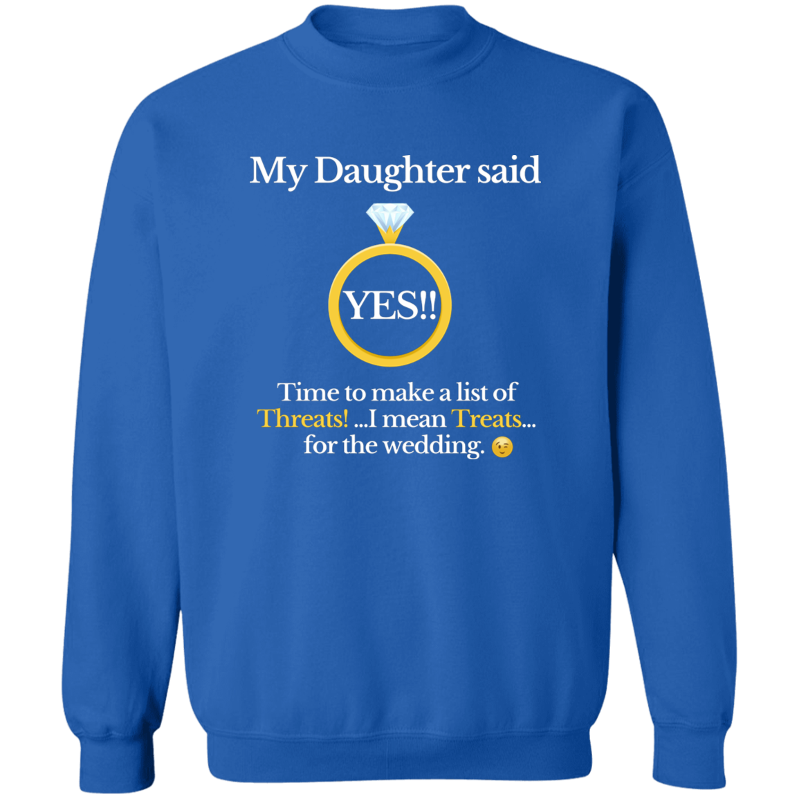 yes daughter dad black G180 Crewneck Pullover Sweatshirt