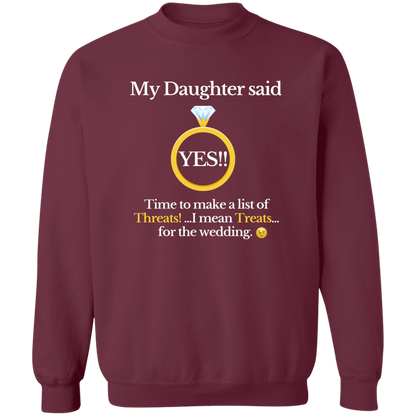 yes daughter dad black G180 Crewneck Pullover Sweatshirt