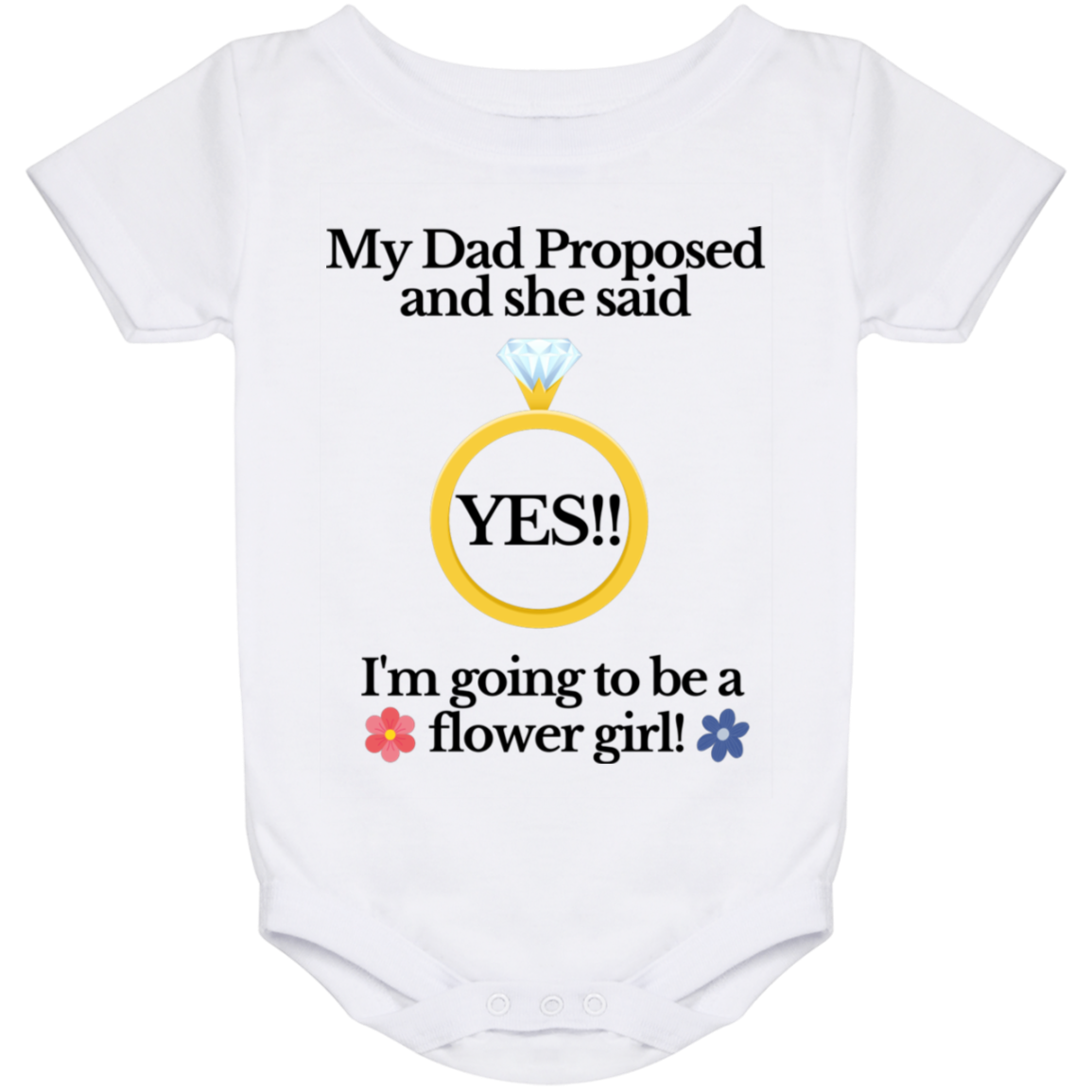 yes dad flower girl white Baby Onesie 24 Month