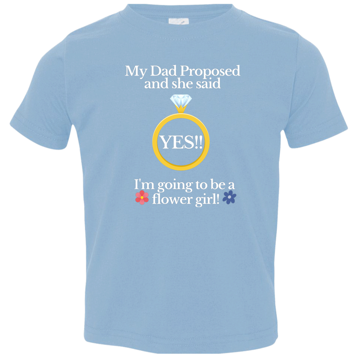 yes dad flower girl black Toddler Jersey T-Shirt