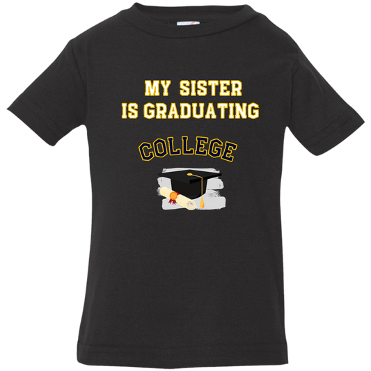 sister graduating college 3322 Infant Jersey T-Shirt