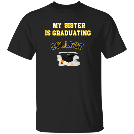 sister graduating college Youth 100% Cotton T-Shirt