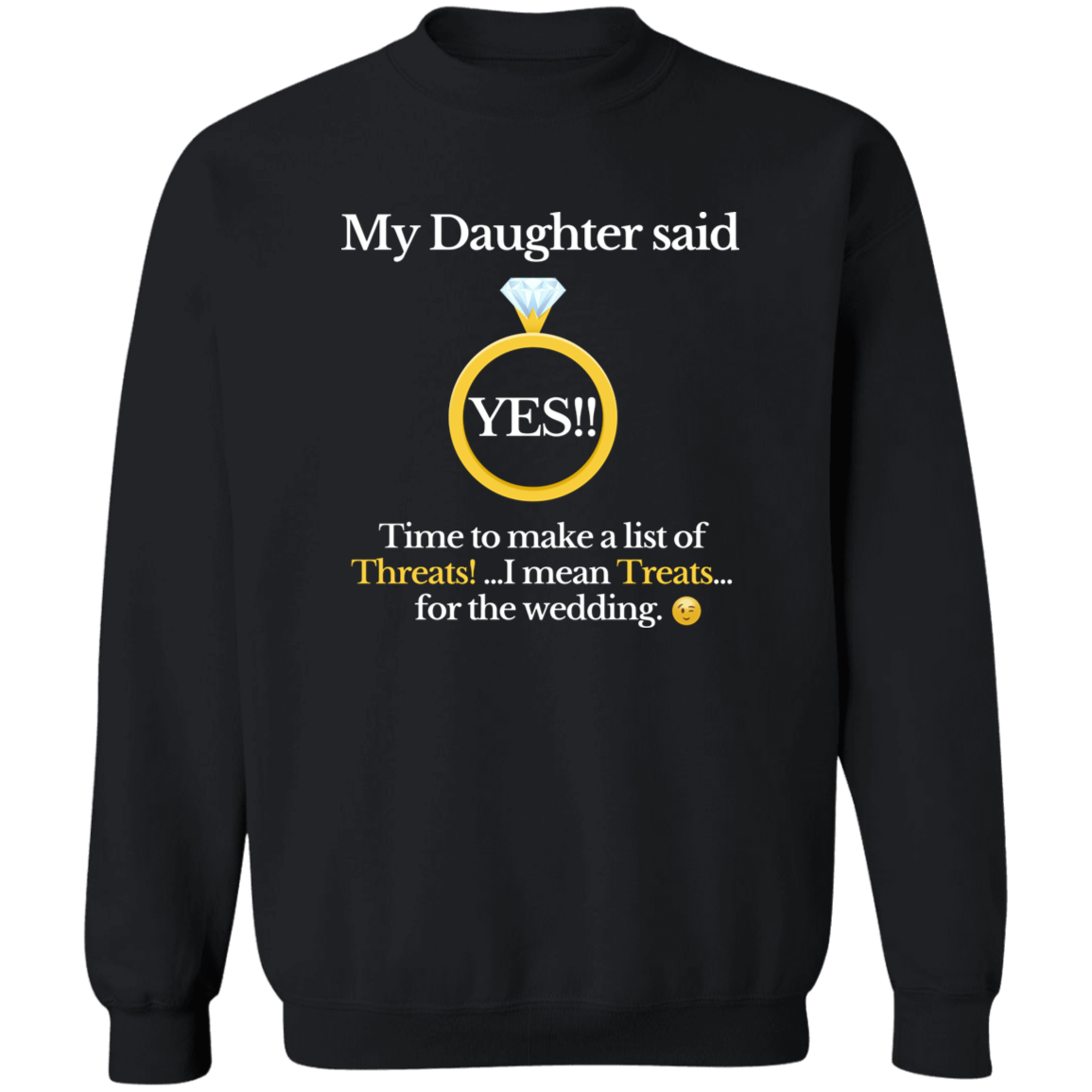 yes daughter dad black G180 Crewneck Pullover Sweatshirt